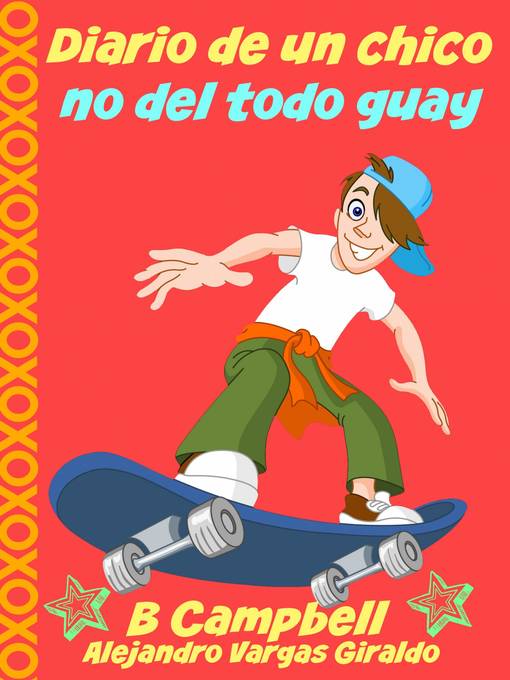 Title details for Diario de un chico no del todo guay by B Campbell - Available